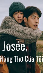 Josée, Nàng Thơ Của Tôi